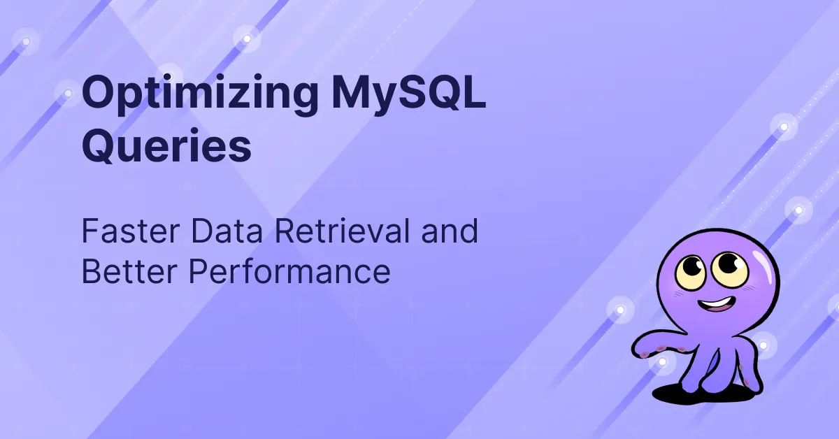 Optimizing MySQL Queries: Best Practices for Performance